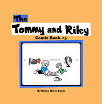 The Tommy and Riley COmic Book #3