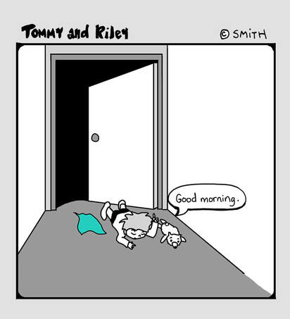 Tommy and Riley Cartoon: Tommy's Rough Morning